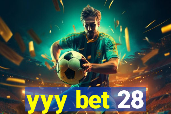 yyy bet 28