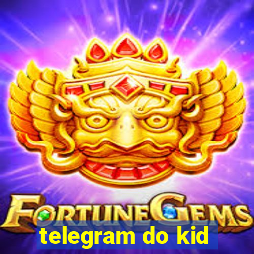 telegram do kid