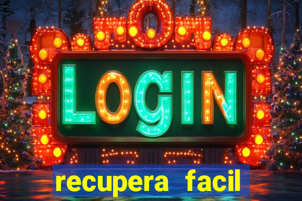 recupera facil reclame aqui