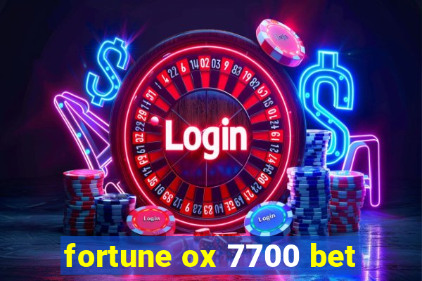 fortune ox 7700 bet