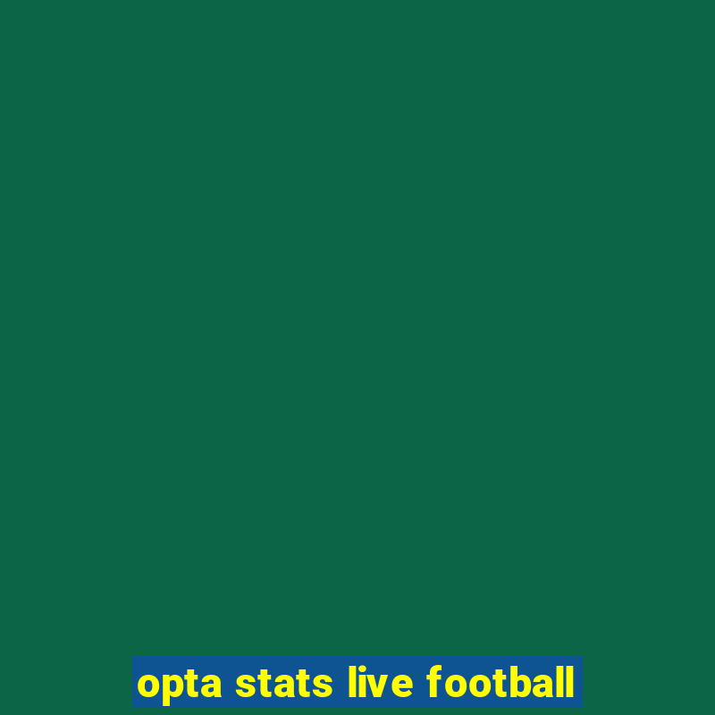 opta stats live football