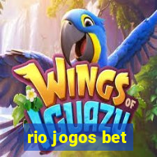 rio jogos bet