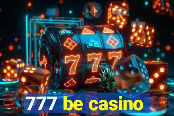 777 be casino