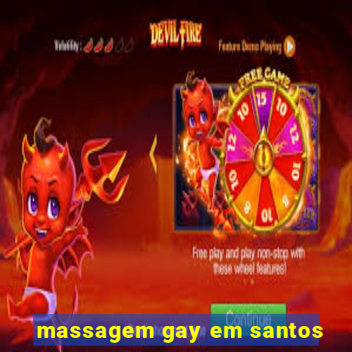 massagem gay em santos