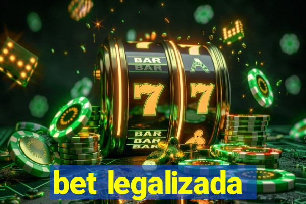 bet legalizada