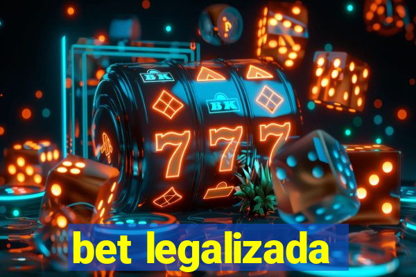 bet legalizada