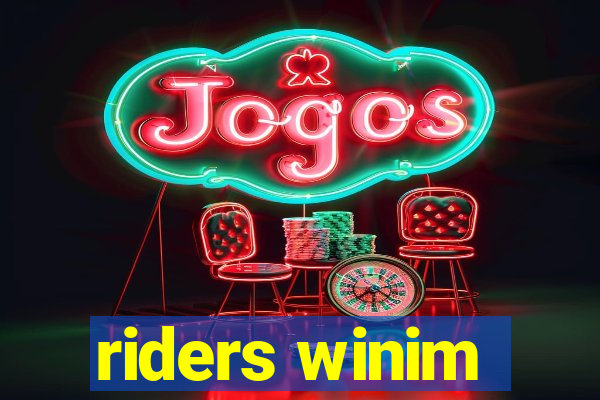 riders winim