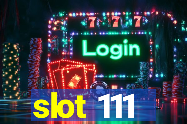 slot 111