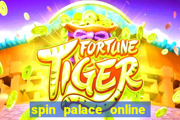 spin palace online casino review