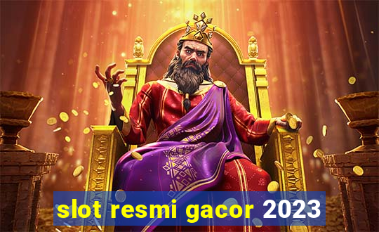 slot resmi gacor 2023