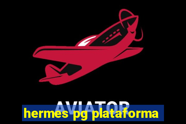 hermes pg plataforma