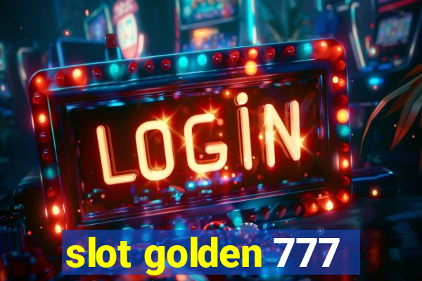 slot golden 777