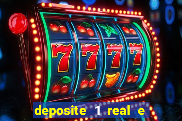 deposite 1 real e ganhe 10