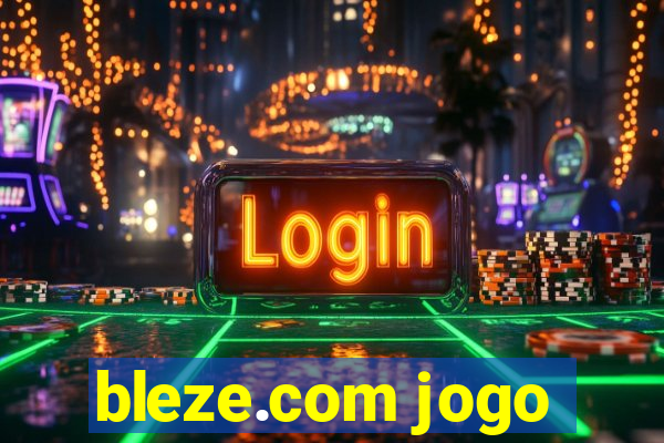 bleze.com jogo