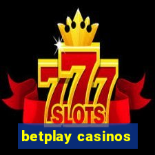 betplay casinos