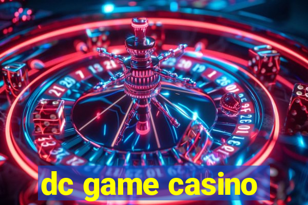 dc game casino