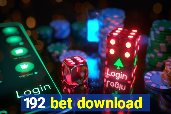 192 bet download