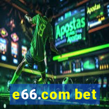 e66.com bet