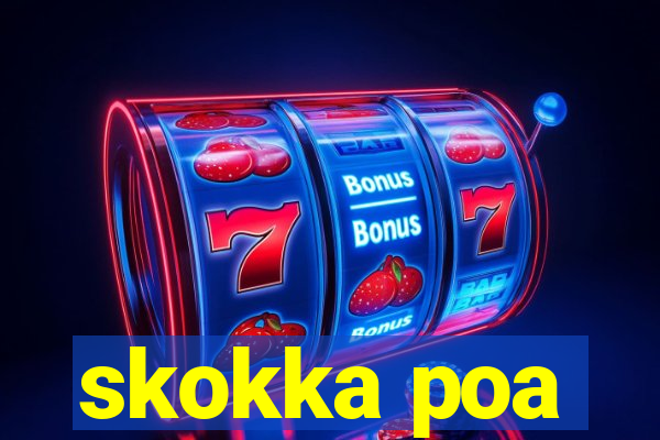 skokka poa