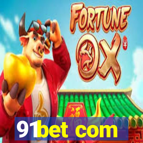 91bet com