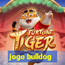 jogo bulldog