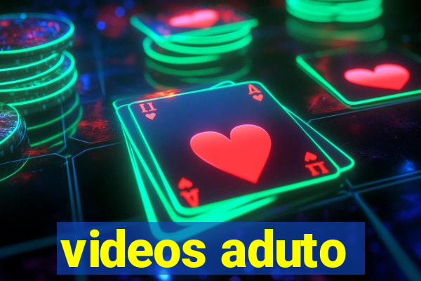 videos aduto