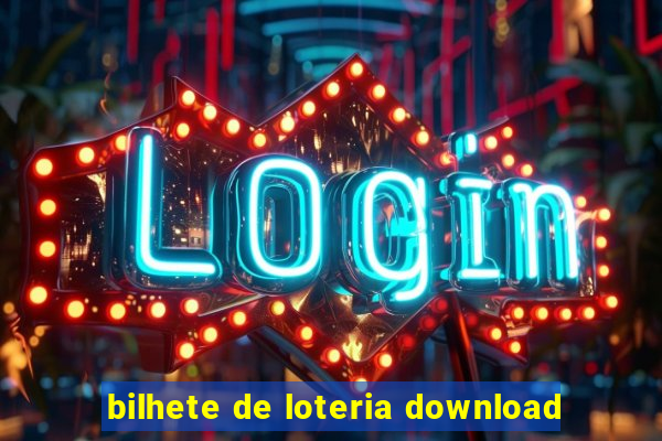 bilhete de loteria download