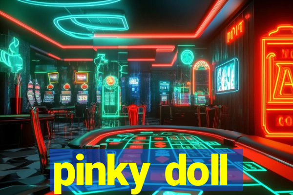 pinky doll