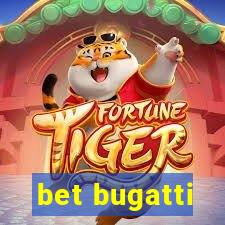 bet bugatti