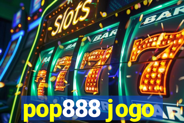 pop888 jogo