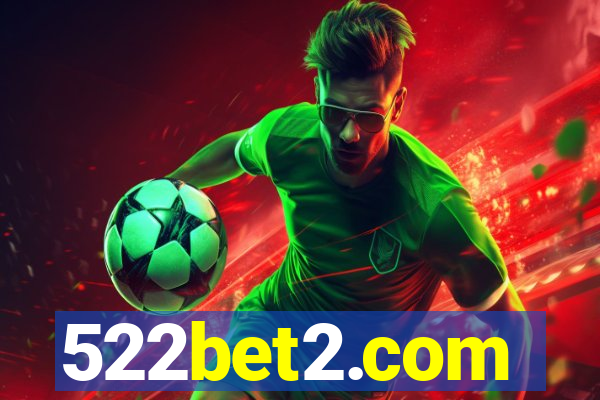 522bet2.com