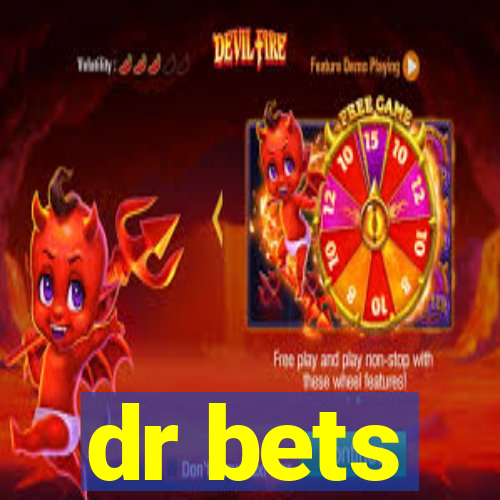 dr bets