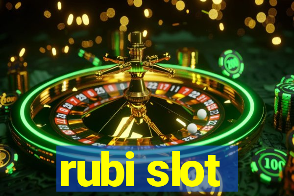 rubi slot