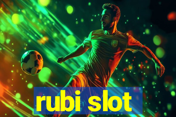 rubi slot