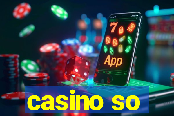 casino so