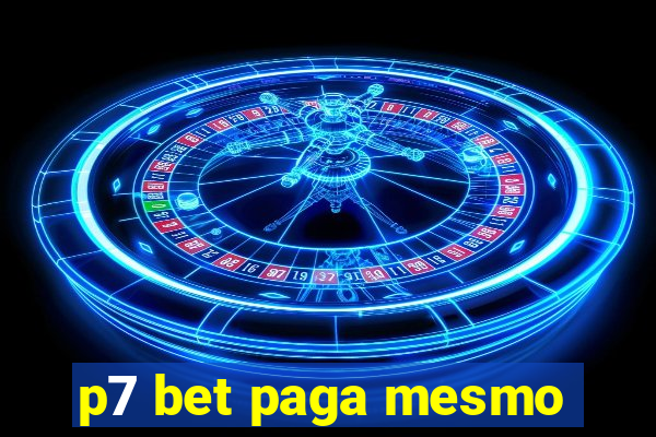 p7 bet paga mesmo