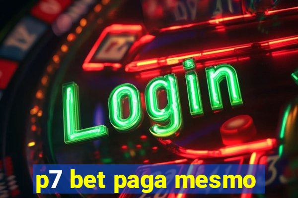 p7 bet paga mesmo