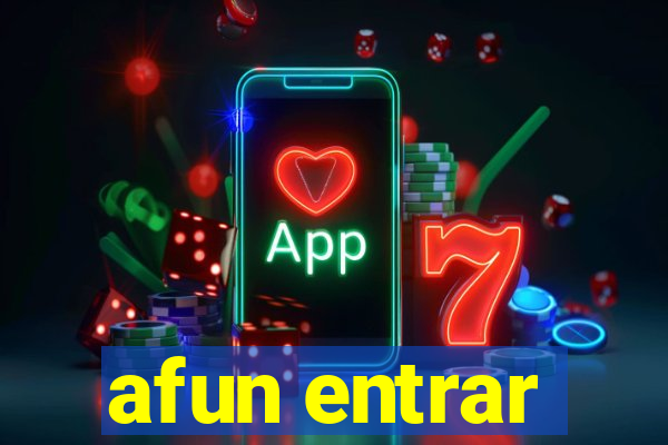 afun entrar