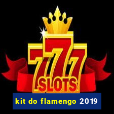 kit do flamengo 2019