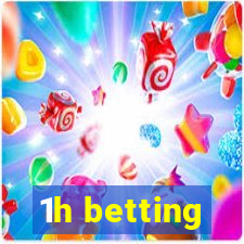 1h betting