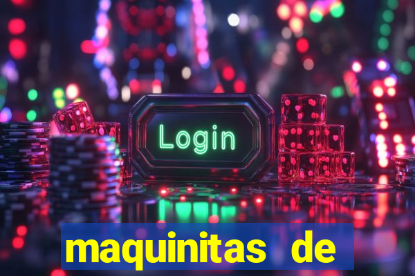 maquinitas de casino gratis