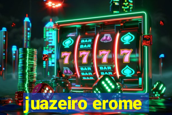 juazeiro erome