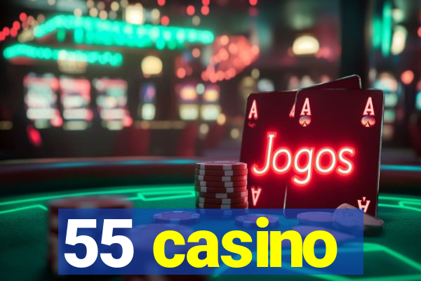 55 casino