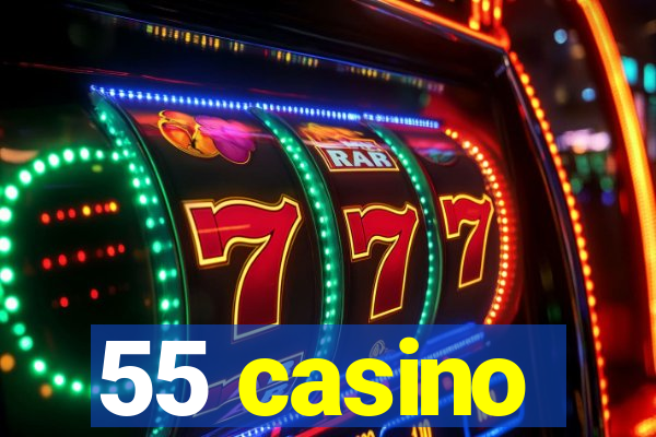 55 casino