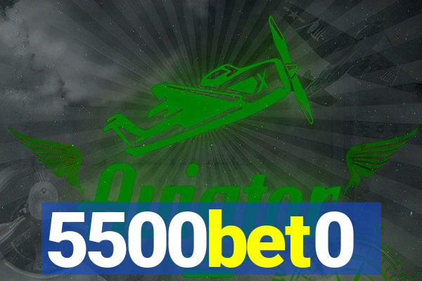 5500bet0