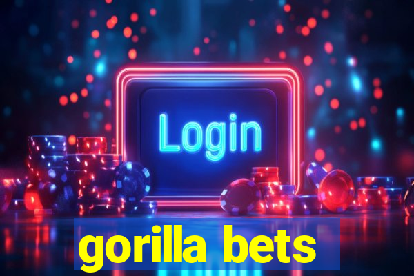 gorilla bets