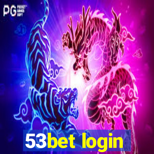 53bet login