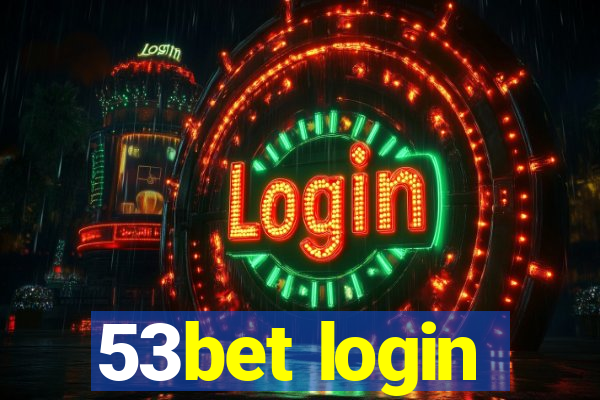 53bet login