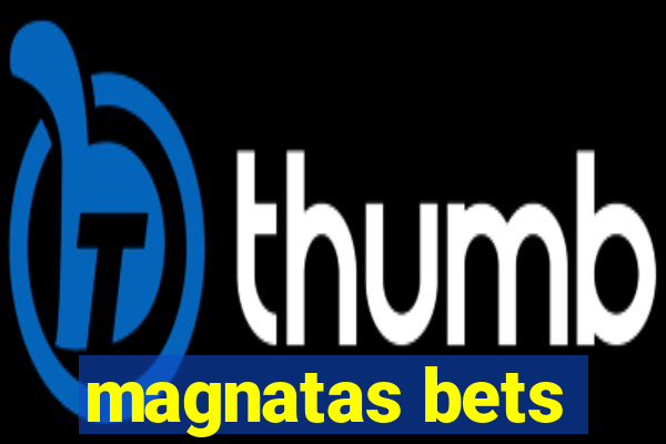 magnatas bets