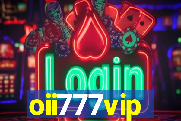 oii777vip